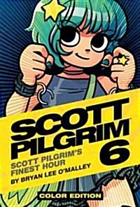Scott Pilgrim Vol. 6: Scott Pilgrims Finest Hour (Hardcover)