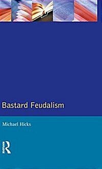 Bastard Feudalism (Hardcover)