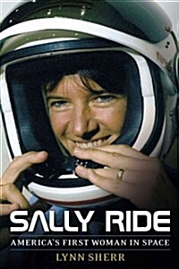 Sally Ride: Americas First Woman in Space (Paperback)