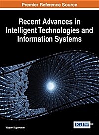 Recent Advances in Intelligent Technologies and Information Systems (Hardcover)
