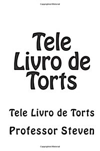 Tele Livro de Torts: Tele Livro de Torts (Paperback)
