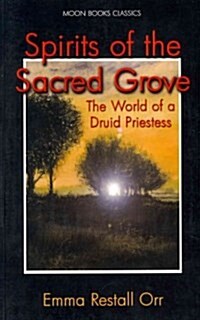 Spirits of the Sacred Grove (Paperback)