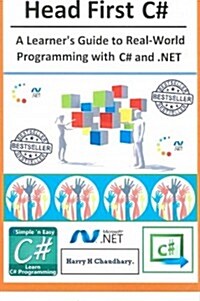 Head First C#,: A Learners Guide to Real-World Programming with Visual C# and .Net (Paperback)