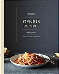Food52 Genius Recipes: 100 Recipes That Will Change the Way You Cook [a Cookbook] (Hardcover)