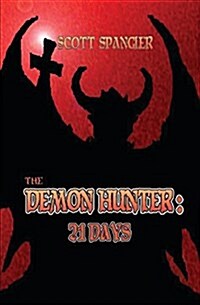 The Demon Hunter: 21 Days (Paperback)