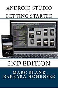 Android Studio - Getting Started: 2nd Edition (Paperback)