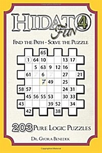 Hidato Fun 4: 203 New Logic Puzzles (Paperback)