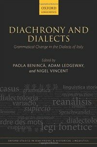 Diachrony and dialects : grammatical change in the dialects of Italy