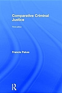 Comparative Criminal Justice (Hardcover, 3 New edition)