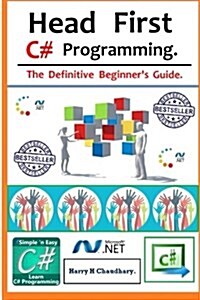 Head First C# Programming.: The Definitive Beginners Guide. (Paperback)
