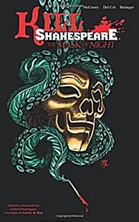Kill Shakespeare Volume 4: The Mask of Night (Paperback)