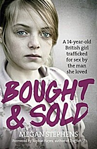 Bought and Sold (Paperback)