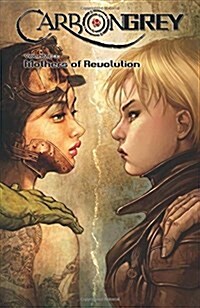 Carbon Grey Volume 3: Mothers of the Revolution (Paperback)