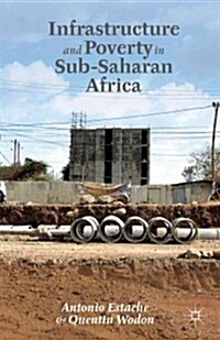 Infrastructure and Poverty in Sub-Saharan Africa (Hardcover)