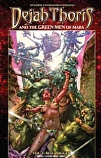 Dejah Thoris and the Green Men of Mars Volume 3: Red Trigger (Paperback)