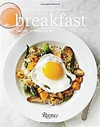 Breakfast: Recipes to Wake Up for (Hardcover)