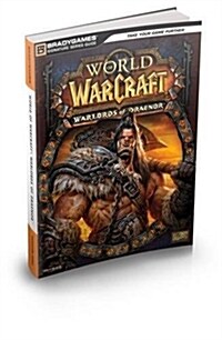 World of Warcraft: Warlords of Draenor Signature Series Strategy Guide (Paperback)