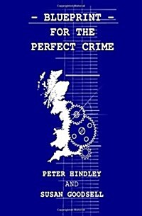 Blueprint for the Perfect Crime (Paperback)