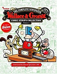 Wallace & Gromit: The Complete Newspaper Strips Collection Vol. 3 (Hardcover)