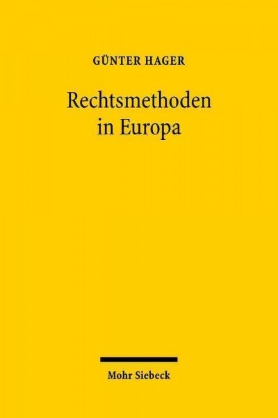 Rechtsmethoden in Europa (Hardcover)