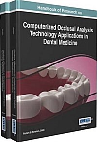 Handbook of Research on Computerized Occlusal Analysis Technology Applications in Dental Medicine, 2 Volumes (Hardcover)