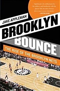 Brooklyn Bounce: The Rise of the Brooklyn Nets (Paperback)