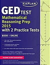 Kaplan GED Test Mathematical Reasoning Prep 2015: Book + Online (Paperback)