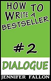 How to Write a Bestseller: Dialogue (Paperback)