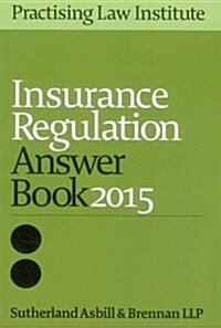 Insurance Regulation Answer Book 2015 (Paperback)