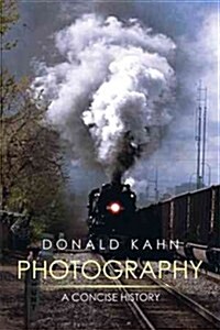 Photography: A Concise History (Hardcover)