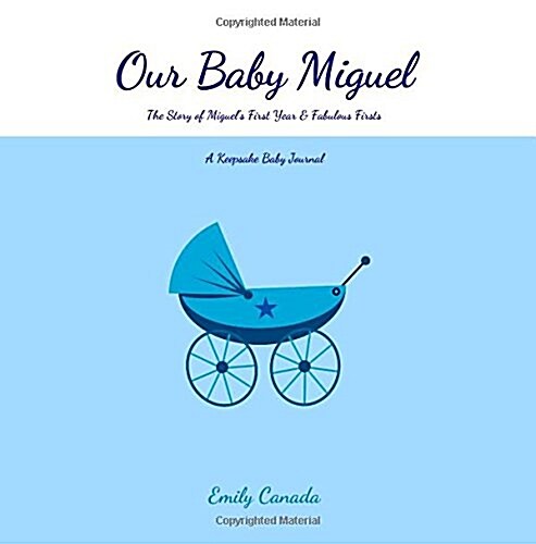 Our Baby Miguel (Paperback, GJR)