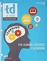 The Learner-Centered Classroom (Paperback)