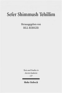Sefer Shimmush Tehillim - Buch Vom Magischen Gebrauch Der Psalmen: Edition, Ubersetzung Und Kommentar (Hardcover)