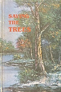 Saving the Trees (Paperback)
