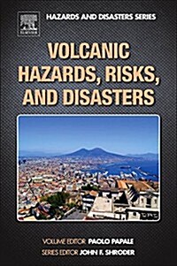 Volcanic Hazards, Risks and Disasters (Hardcover)
