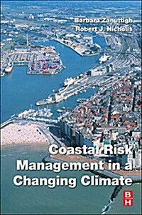 Coastal Risk Management in a Changing Climate (Paperback)