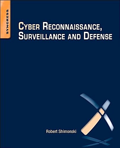 Cyber Reconnaissance, Surveillance and Defense (Paperback)