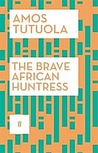 The Brave African Huntress (Paperback)