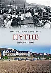 Hythe Through Time (Paperback)