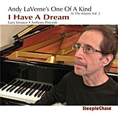 [수입] Andy LaVernes One Of A Kind - I Have A Dream: At The Kitano Vol.2