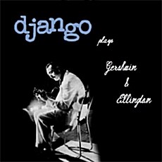 [수입] Django Reinhardt - Django Plays Gershwin & Ellington [140g LP]