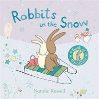 Rabbits in the Snow: A Book of Opposites (Paperback, Illustrated ed)