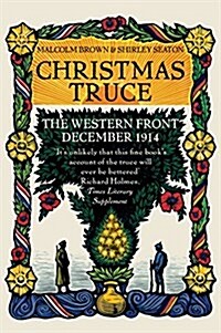 Christmas Truce : The Western Front December 1914 (Hardcover, Reprints)