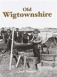 Old Wigtownshire (Paperback)