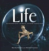 Life: Extraordinary Animals, Extreme Behaviour (Hardcover)