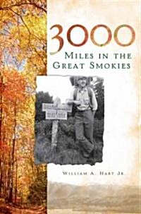 3000 Miles in the Great Smokies (Paperback)