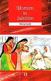 Women in Jainism: A Case Study of Gujarat Inscriptions (Hardcover)
