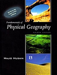 Fundamentals of Physical Geography: Fourth Edition (Revised According to the Latest Upsc Syllabus) (Hardcover)