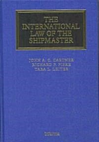 The International Law of the Shipmaster (Hardcover)