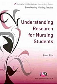Understanding Research for Nursing Students (Paperback)